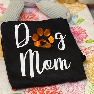 🐾Our “Dog Mom” Shirt🐾 custom/hand made by me